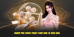 Khám phá chiến thuật hiệu quả