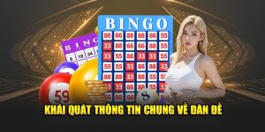 Khái quát thông tin chung về dàn đề