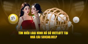 Tìm hiểu về loại hình xổ số Vietlott tại Soicau.help