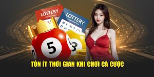 Tốn ít thời gian khi chơi cá cược